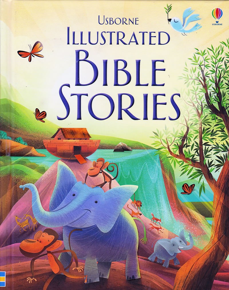 Usborne Illustrated Bible Stories book cover featuring colorful illustrations of animals, including an elephant and monkeys, with a serene background.