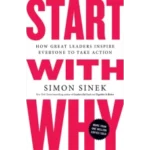 Start With Why by Simon Sinek