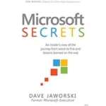 Microsoft Secrets by Dave Jaworski