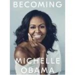 Becoming by Michelle Obama