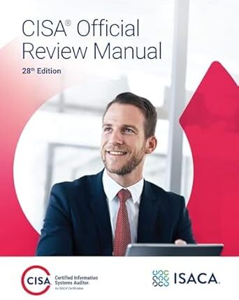 CISA Official Review Manual, 28th Edition