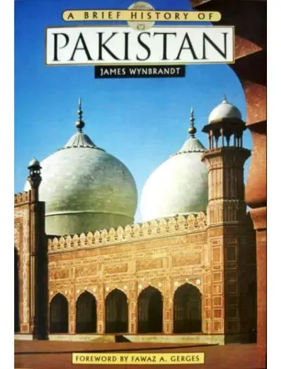 A Brief History of Pakistan By James Wynbrandt book cover