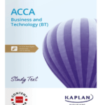 "Kaplan ACCA F1 Business and Technology (BT) Study Text 2025 – Buy Online in Pakistan | My Online Book Shop Pakistan"