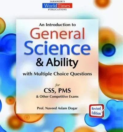 An Introduction to General Science and Ability By Naveed Aslam Dogar - Jahangir World Times book cover