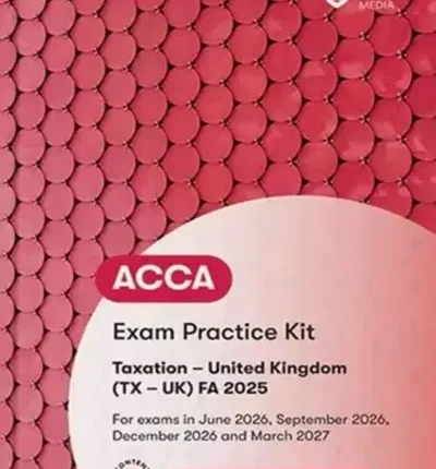BPP ACCA F6 Taxation (TX-UK) FA2025 Practice and Revision Kit 2026-2027 Book Cover