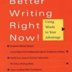 Better Writing Right Now by Francine D Galko book cover