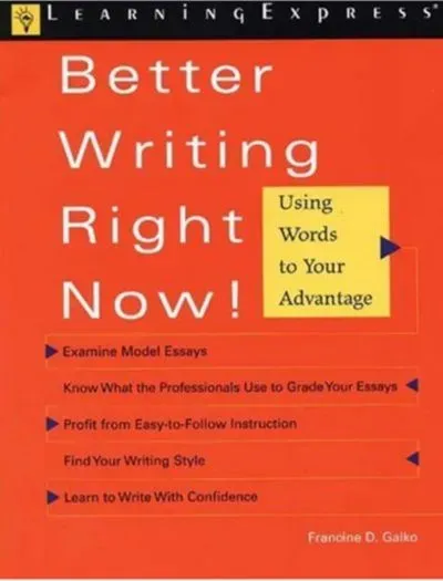 Better Writing Right Now by Francine D Galko book cover