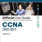 CCNA 200-301 Official Cert Guide, Volume 1 Wendell Odom