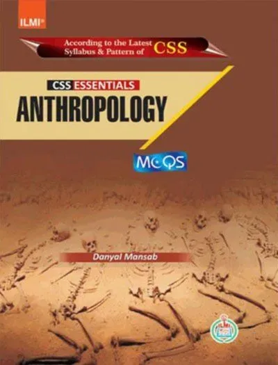 CSS Essentials Anthropology MCQs - ILMI KITAB KHANA Book Cover