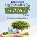 CSS Essentials Environmental Science MCQs by Rai M Iqbal Kharal – ILMI KITAB KHANA book cover