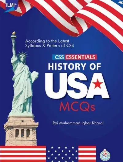 CSS Essentials History of USA MCQs By Rai Muhammad Iqbal Kharal - ILMI Book Cover