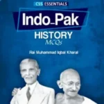CSS Essentials Indo Pak History MCQs By Rai M Iqbal Kharal – ILMI Book Cover