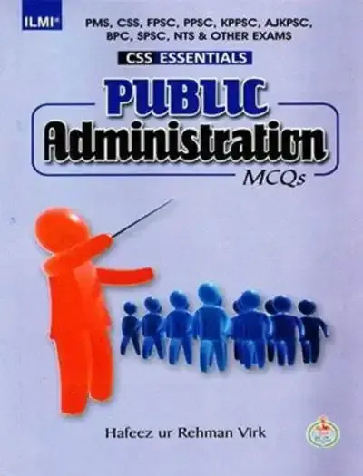 CSS Essentials Public Administration MCQs – ILMI KITAB KHANA Book Cover