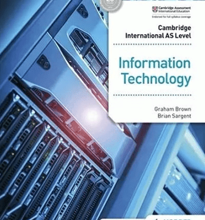 Cambridge AS Level Information Technology Students Book Hodder book cover