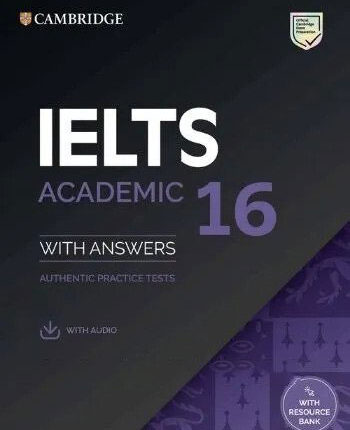 Cambridge English IELTS 16 Academic with Answers 