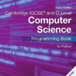 Cambridge IGCSE Computer Science Programming Book Python
