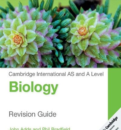 Cambridge International AS & A Level Biology Revision Guide by Johns and Phil Bradfield image cover