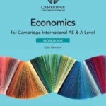 Cambridge International AS & A Level Economics Workbook 2nd Edition