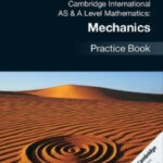 Cambridge International AS & A Level Mathematics: Mechanics Practice Book