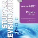 Cambridge IGCSE and O Level Physics Study and Revision Guide