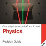Cambridge International AS and A Level Physics Revision Guide