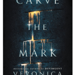 Carve The Mark By Veronica Roth