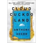 Cloud Cuckoo Land by Anthony Doerr