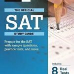 College Board The Official SAT Study Guide with 8 Real SATs 2020 Edition