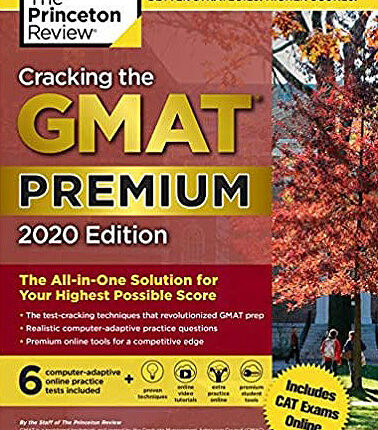 Cracking the GMAT Premium Edition 2020 by Princeton Review
