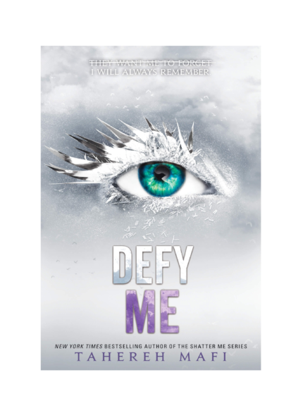 Defy Me By Tahereh Mafi