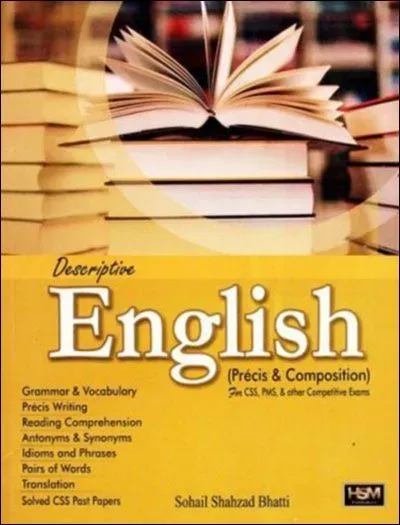 Descriptive English Precis and Composition By Sohail Shahzad Bhatti HSM book cover