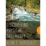 Discovering Physical Geography 2nd Edition By Alan F Arbogast - Wiley