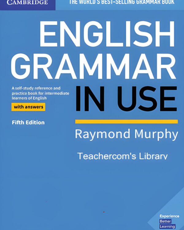 Cambridge English Grammar in Use with Answers 5th Edition