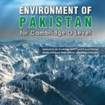 Environment of Pakistan for Cambridge O Level by Dr John Hopkin