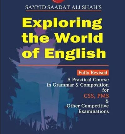 Exploring The World of English By Syed Saadat Ali Shah book cover