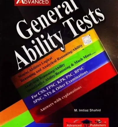 General Ability Tests By M Imtiaz Shahid – Advanced Publishers book Cover