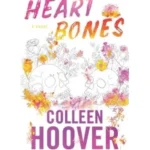 Heart Bones by Colleen Hoover