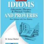 Idioms Idiomatic Phrases & Phrasal Verbs By M. Imtiaz Shahid - Advanced book cover