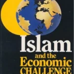 Islam and the Economic Challenge By Umer Chapra book cover