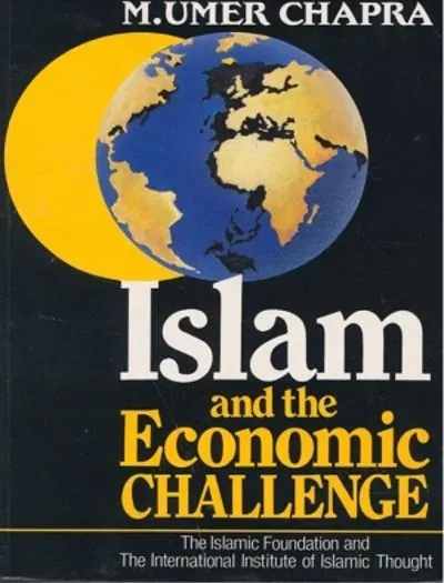 Islam and the Economic Challenge By Umer Chapra book cover