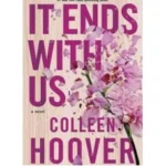 It Ends With Us by Colleen Hoover