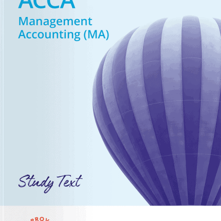 Kaplan ACCA F2 Management Accounting (MA) Study Text 2025 – Comprehensive Study Guide for Exam Success"