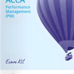 Kaplan ACCA F5 Performance Management (PM) Exam Kit 2025 -2026 – Latest Edition | Valid for Sept 2025 – Aug 2026 Exams | Practice Questions & Solutions