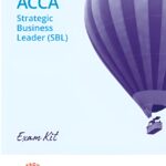 "Kaplan ACCA Strategic Business Leader (SBL) Exam Kit 2025, a comprehensive study resource to help you master key concepts and succeed in the ACCA SBL exam."