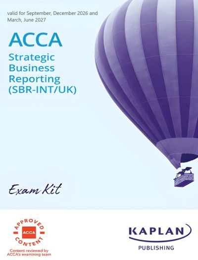 Kaplan ACCA Strategic Business Reporting (SBR-INTUK) Exam Kit 2027 Cover