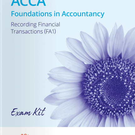 "Kaplan FIA FA1 Recording Financial Transactions Exam Kit 2025, essential study material for mastering financial transactions and acing FIA exams."