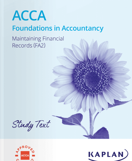 Kaplan FIA FA2 Maintaining Financial Records Study Text 2025