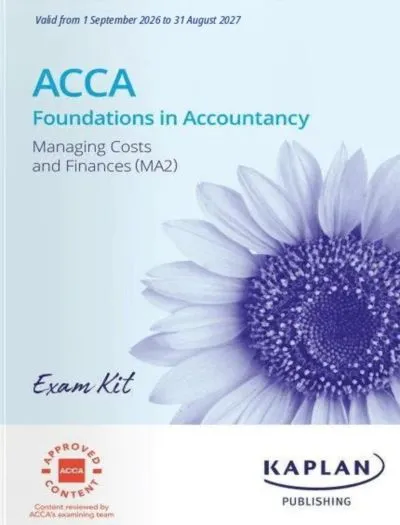 Kaplan FIA MA2 Managing Costs and Finances Exam Kit 2027 Kaplan FIA MA2 Managing Costs and Finances Exam Kit 2027 Cover
