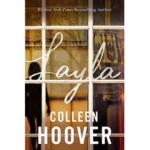 Layla by Colleen Hoover