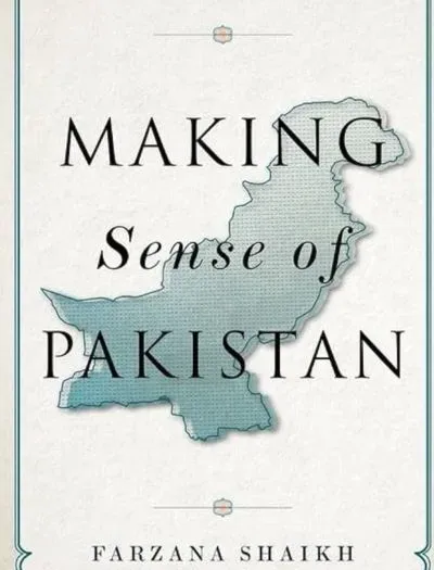 Making Sense of Pakistan By Farzana Shaikh book cover